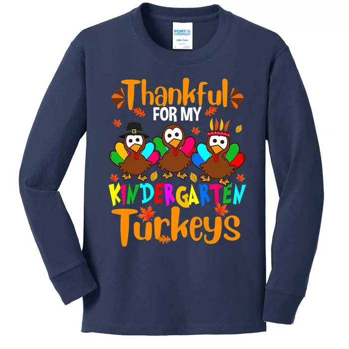 Funny Cute Thankful For My Kindergarten Turkeys Thanksgiving Teacher Kids Long Sleeve Shirt