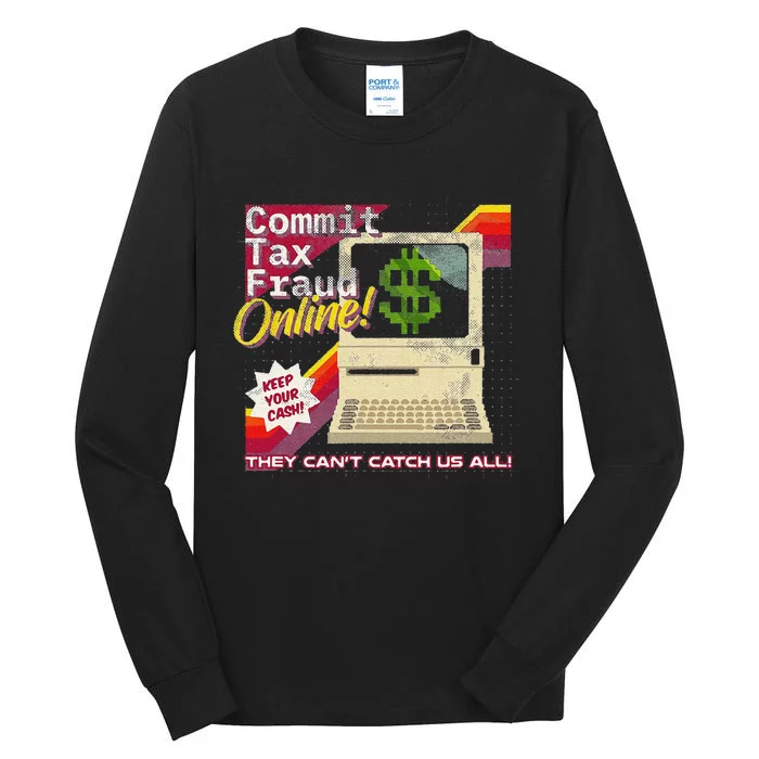 Funny Commit Tax Fraud Online! Distressed Retro Video Game Box Art Tall Long Sleeve T-Shirt