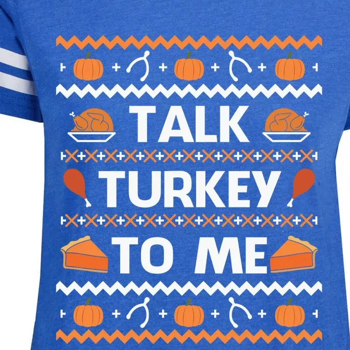 Funny Cute Talk Turkey To Me Thanksgiving Day Enza Ladies Jersey Football T-Shirt