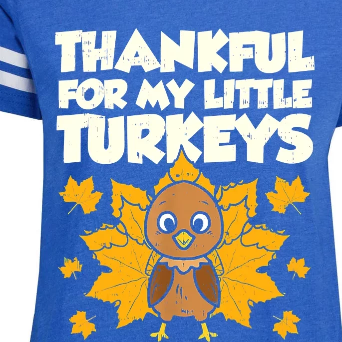 Funny Cute Thankful For My Little Turkeys Thanksgiving Teacher Mom Enza Ladies Jersey Football T-Shirt