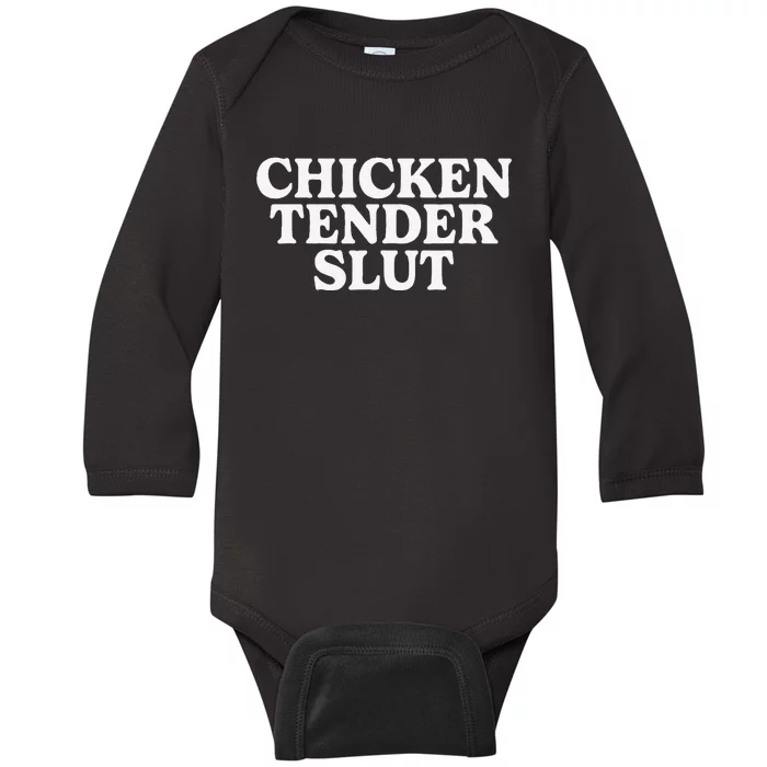 Funny Chicken Tender Slut Baby Long Sleeve Bodysuit