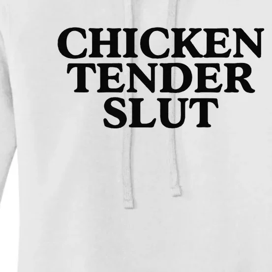 Funny Chicken Tender Slut Trendy Sayings Chicken Nugget Lover Chicken Lover Gi Women's Pullover Hoodie