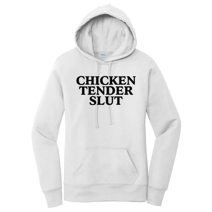 Funny Chicken Tender Slut Trendy Sayings Chicken Nugget Lover Chicken Lover Gi Women's Pullover Hoodie