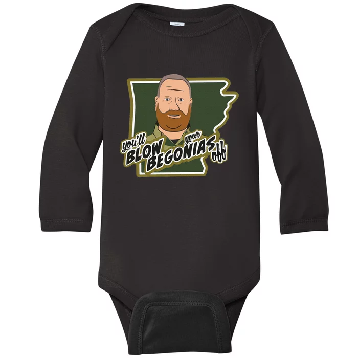 Funny Chief Taylor You’Ll Blow Your Begonias Off Baby Long Sleeve Bodysuit