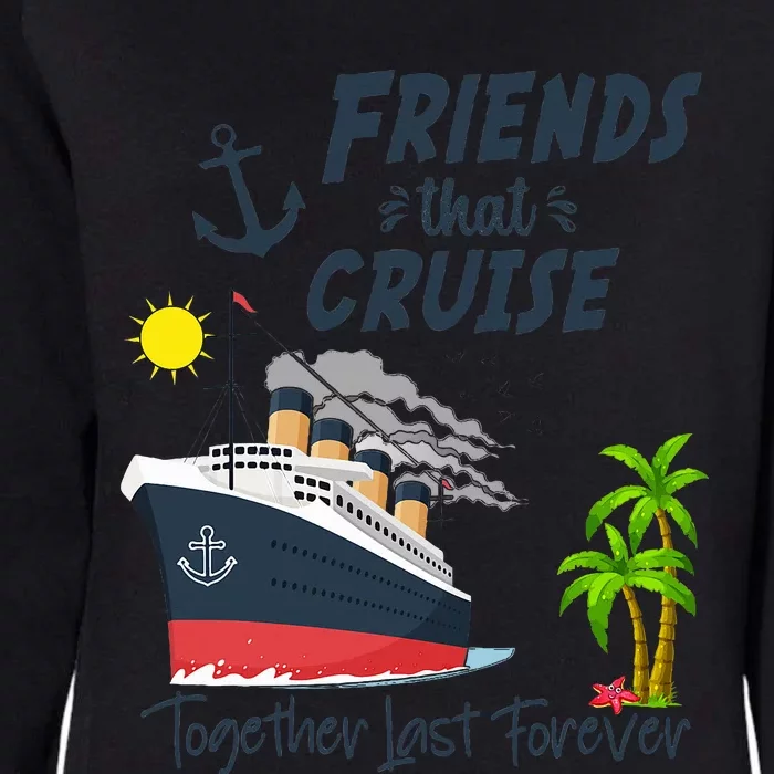 Friends Cruise Together 2024 Vacation Womens California Wash Sweatshirt