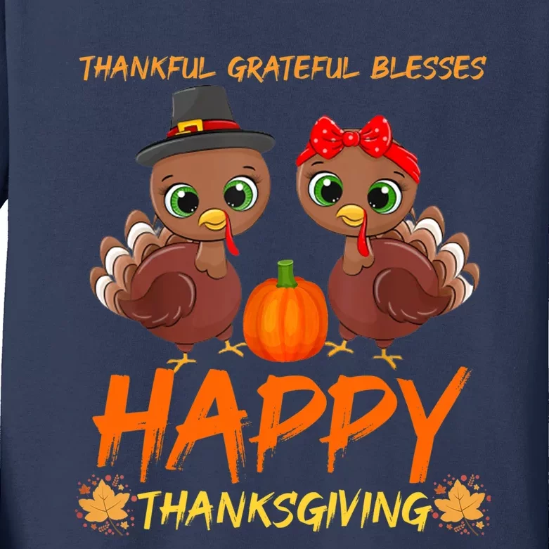 Funny Cute Thankful Grateful Blessed Happy Thanksgiving Turkey Gift Kids Long Sleeve Shirt