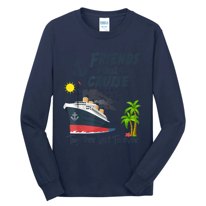 Friends Cruise Together 2024 Vacation Tall Long Sleeve T-Shirt