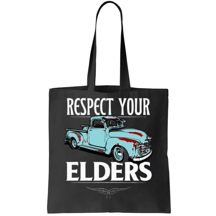 Funny Classic Truck Guy Respect Your Elders Tote Bag