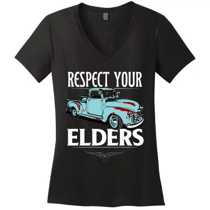 Funny Classic Truck Guy Respect Your Elders Women's V-Neck T-Shirt