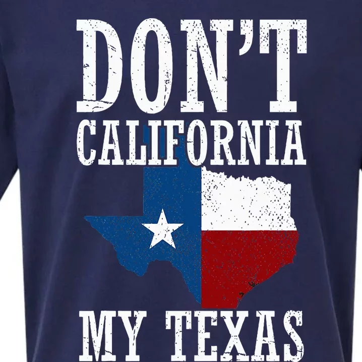 Funny Cowboy Texas Flag Texan Pride Dont California My Texas Sueded Cloud Jersey T-Shirt