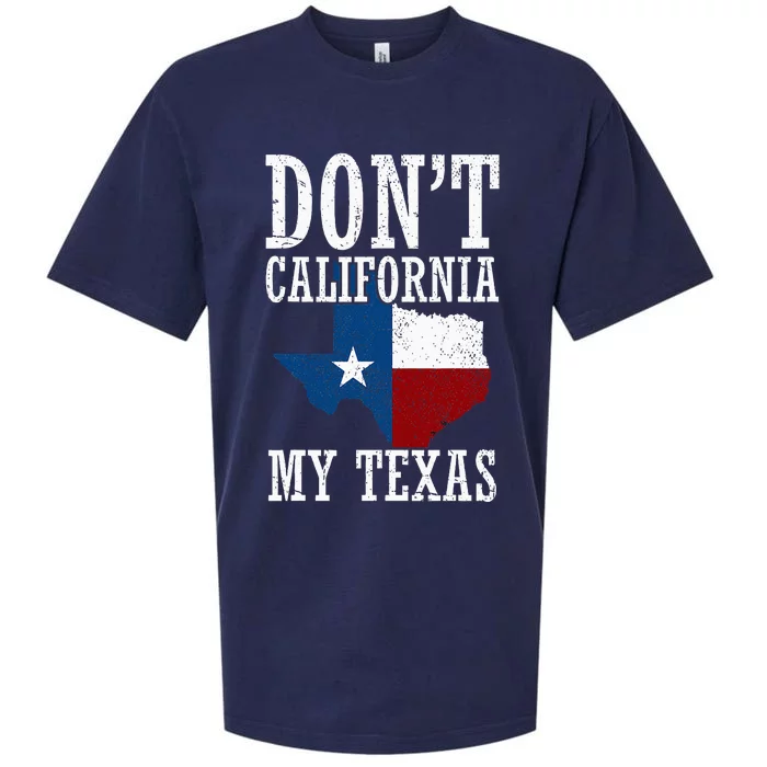 Funny Cowboy Texas Flag Texan Pride Dont California My Texas Sueded Cloud Jersey T-Shirt