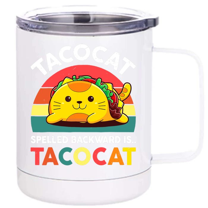 Funny Cute Tacocat Spelled Backward Is Tacocat Front & Back 12oz Stainless Steel Tumbler Cup