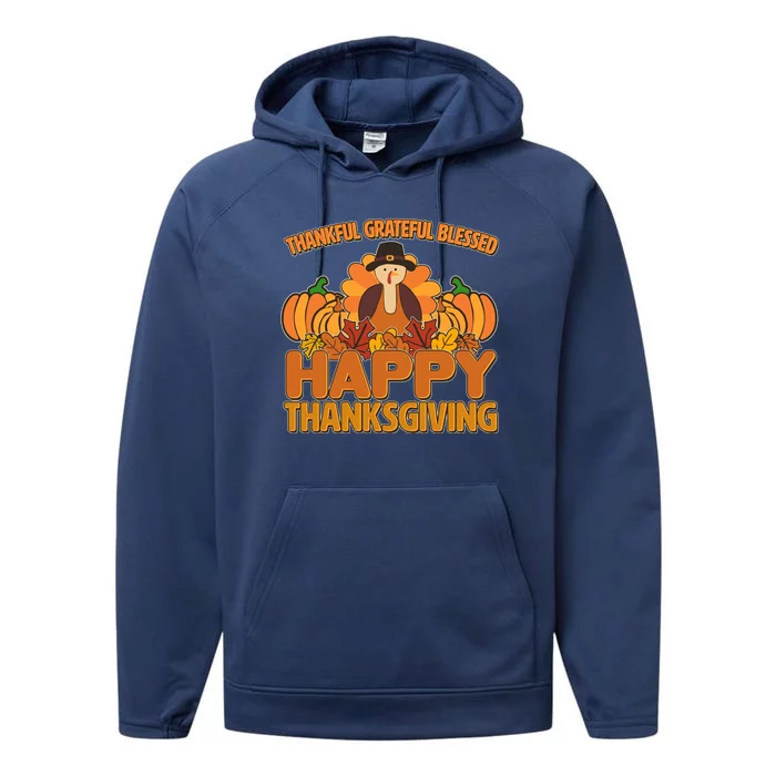 Funny Cute Thankful Grateful Blessed Happy Thanksgiving Turkey Performance Fleece Hoodie