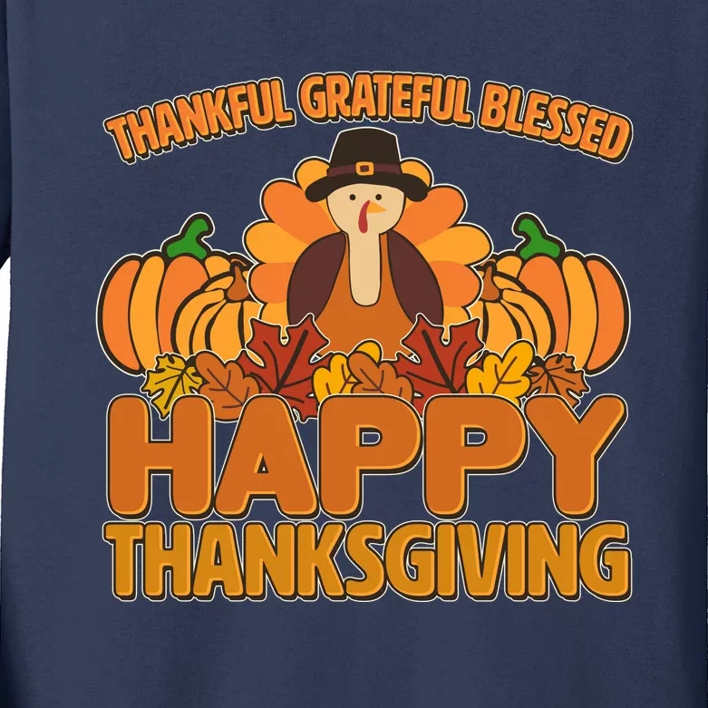 Funny Cute Thankful Grateful Blessed Happy Thanksgiving Turkey Kids Long Sleeve Shirt