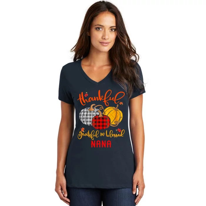 Funny Cute Thankful Grateful Blessed Nana Autumn Fall Family Women's V-Neck T-Shirt