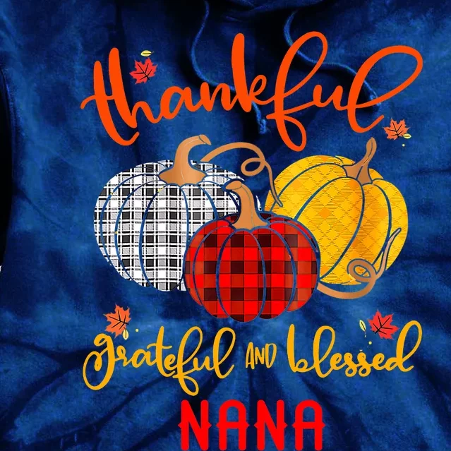 Funny Cute Thankful Grateful Blessed Nana Autumn Fall Pumpkin Tie Dye Hoodie