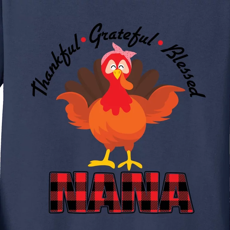 Funny Cute Thankful Grateful Blessed Nana Turkey Thanksgiving Kids Long Sleeve Shirt