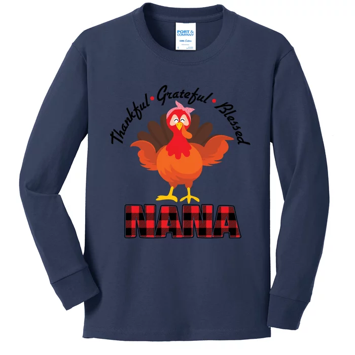 Funny Cute Thankful Grateful Blessed Nana Turkey Thanksgiving Kids Long Sleeve Shirt