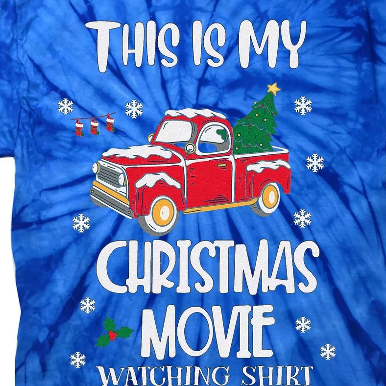 Fun Christmas This Is My Christmas Movie Watching Tie-Dye T-Shirt