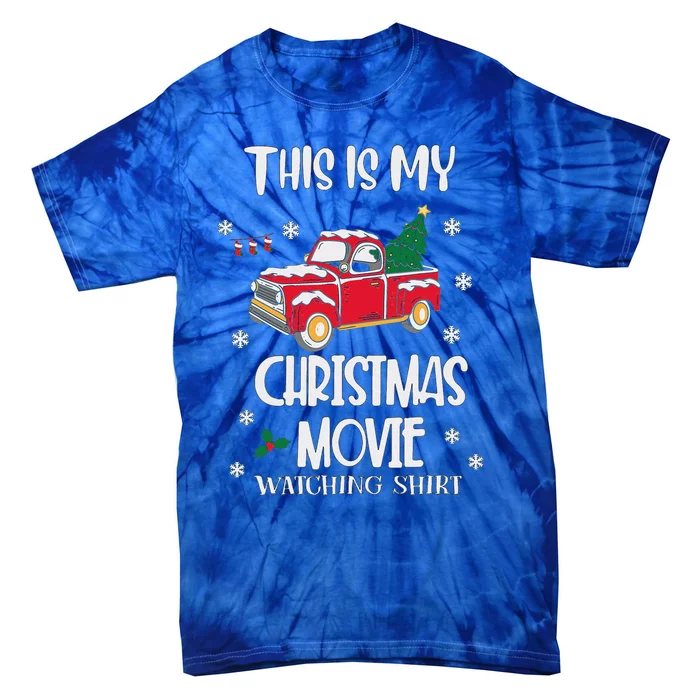 Fun Christmas This Is My Christmas Movie Watching Tie-Dye T-Shirt