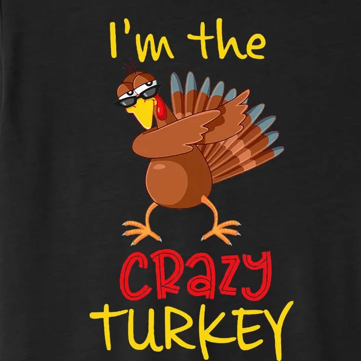 Funny Crazy Turkey Matching Family Group Thanksgiving Party ChromaSoft Performance T-Shirt