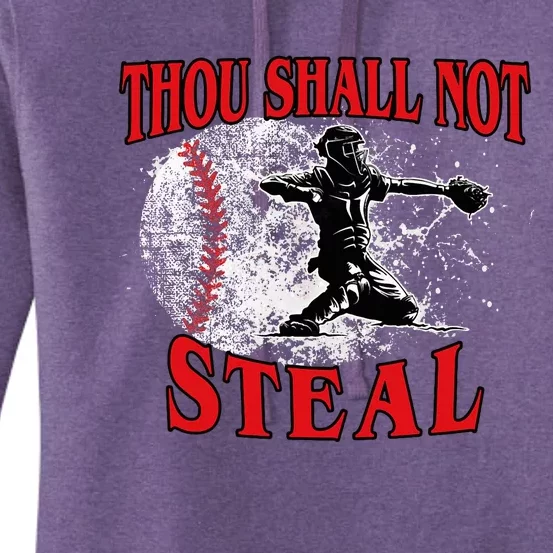 Funny Catchers Thou Shall Not Steal Baseball Women's Pullover Hoodie