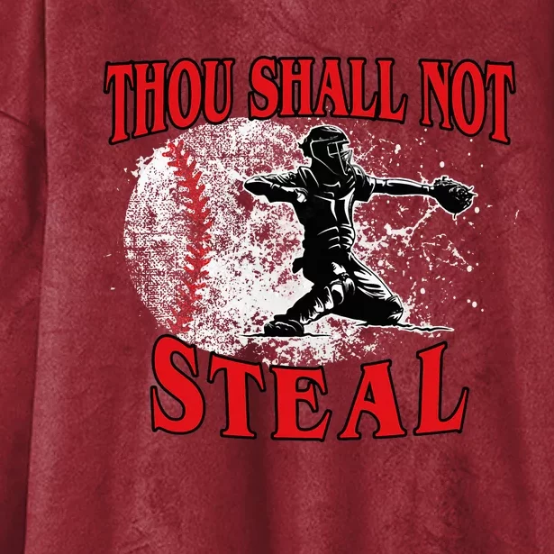 Funny Catchers Thou Shall Not Steal Baseball Hooded Wearable Blanket