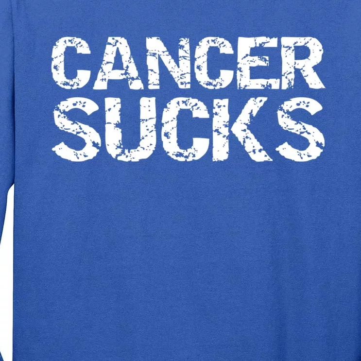 Funny Cancer Treatt Patient Gift Encouraging Cancer Sucks Cute Gift Tall Long Sleeve T-Shirt