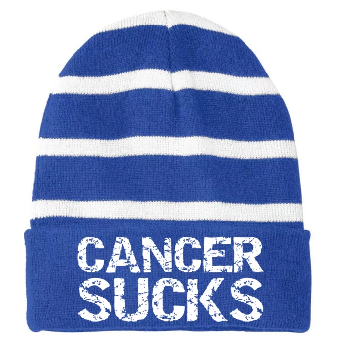 Funny Cancer Treatt Patient Gift Encouraging Cancer Sucks Cute Gift Striped Beanie with Solid Band