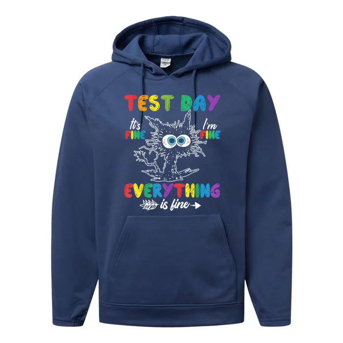 Funny Cat Test Day It's Fine I'm Fine Everything Is Fine Performance Fleece Hoodie