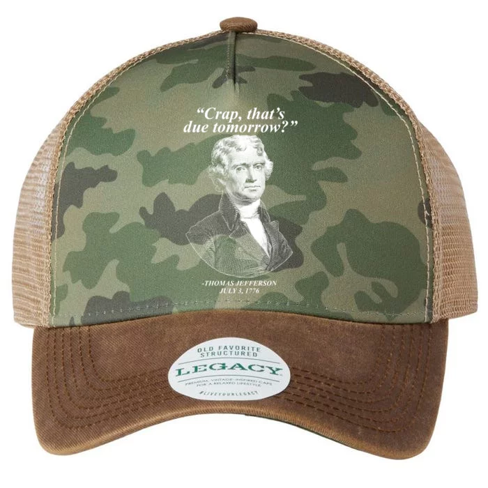 Funny Crap Thats Due Tomorrow Thomas Jefferson Legacy Tie Dye Trucker Hat