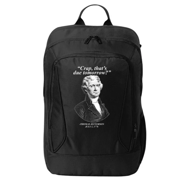 Funny Crap Thats Due Tomorrow Thomas Jefferson City Backpack