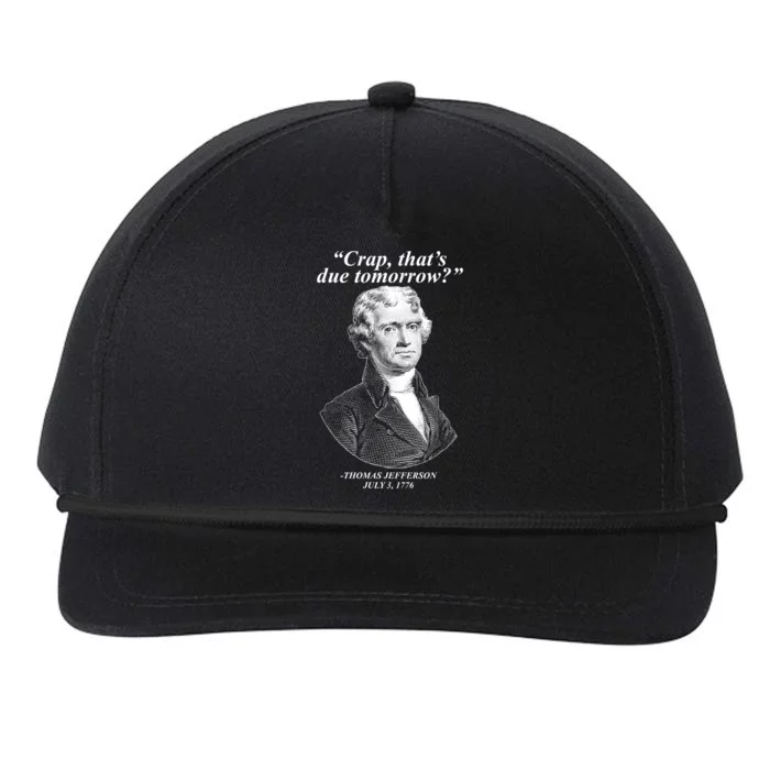 Funny Crap Thats Due Tomorrow Thomas Jefferson Snapback Five-Panel Rope Hat