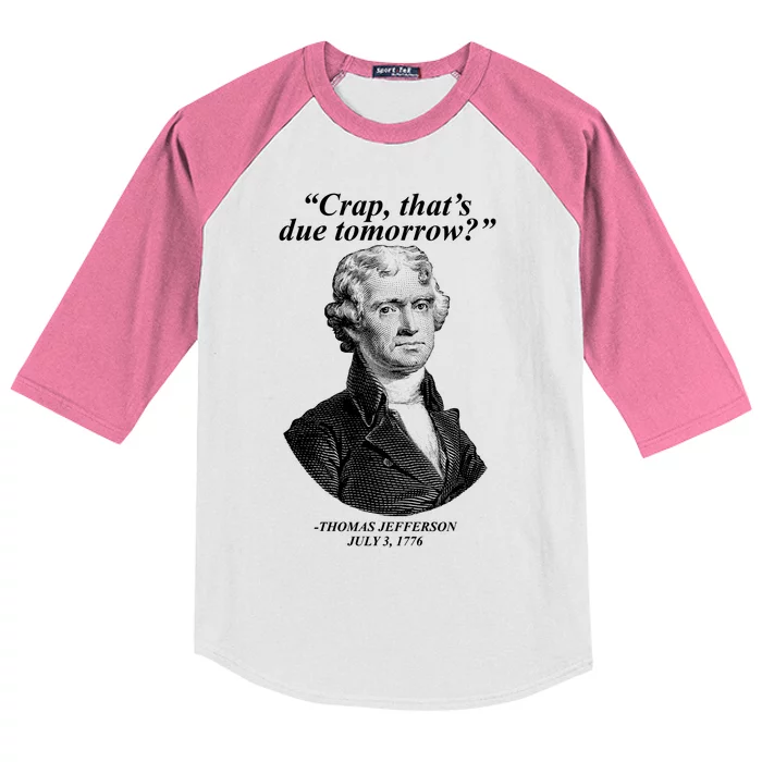 Funny Crap Thats Due Tomorrow Thomas Jefferson Kids Colorblock Raglan Jersey