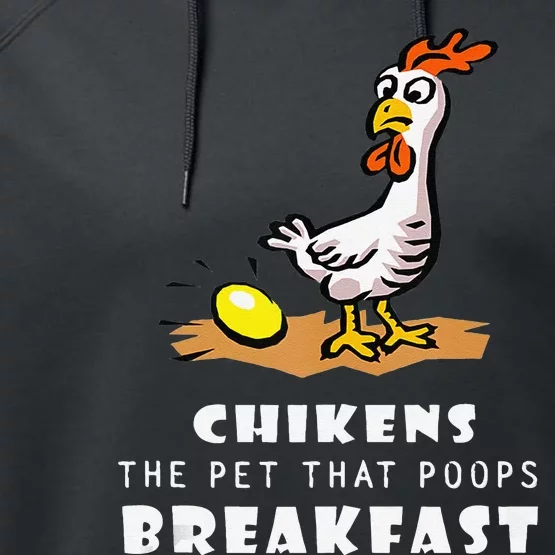 Funny Chickens The Pet That Poops Breakfast Performance Fleece Hoodie