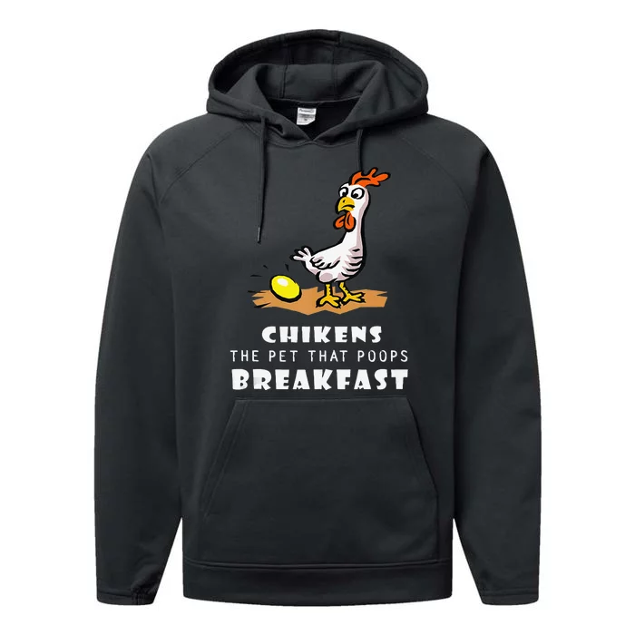 Funny Chickens The Pet That Poops Breakfast Performance Fleece Hoodie