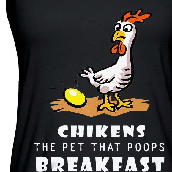 Funny Chickens The Pet That Poops Breakfast Ladies Essential Flowy Tank