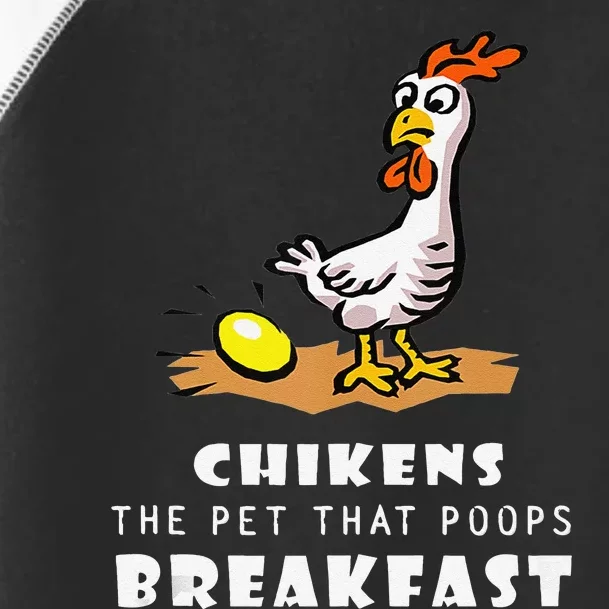 Funny Chickens The Pet That Poops Breakfast Toddler Fine Jersey T-Shirt