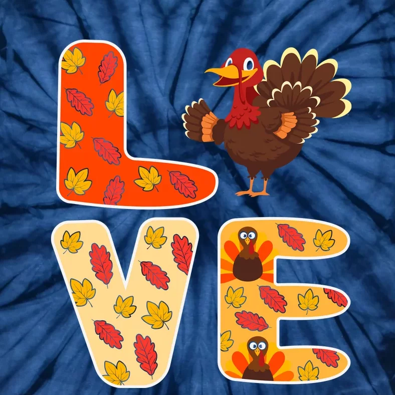 Funny Cute Thanksgiving Love Turkey Leaves Autumn Tie-Dye T-Shirt