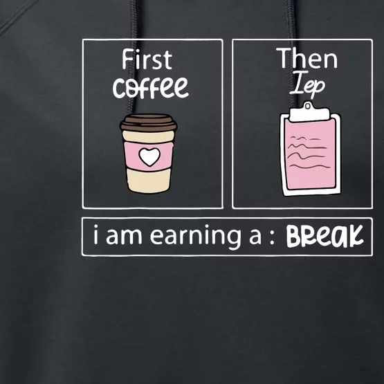 First Coffee Then Data I Am Earning A Break IEP Teacher Performance Fleece Hoodie