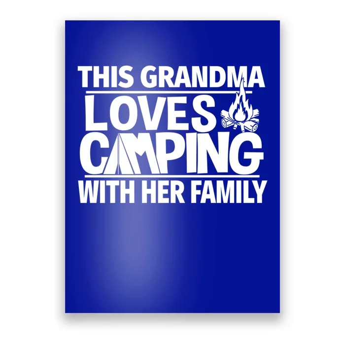 Family Camping Trip Grandma Loves Camping Great Gift Poster