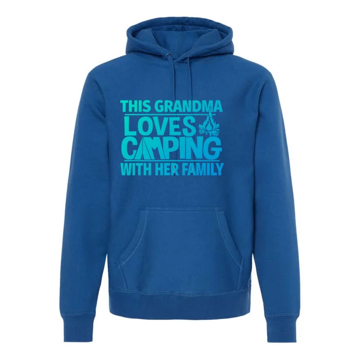 Family Camping Trip Funny Gift This Grandma Loves Camping Premium Hoodie