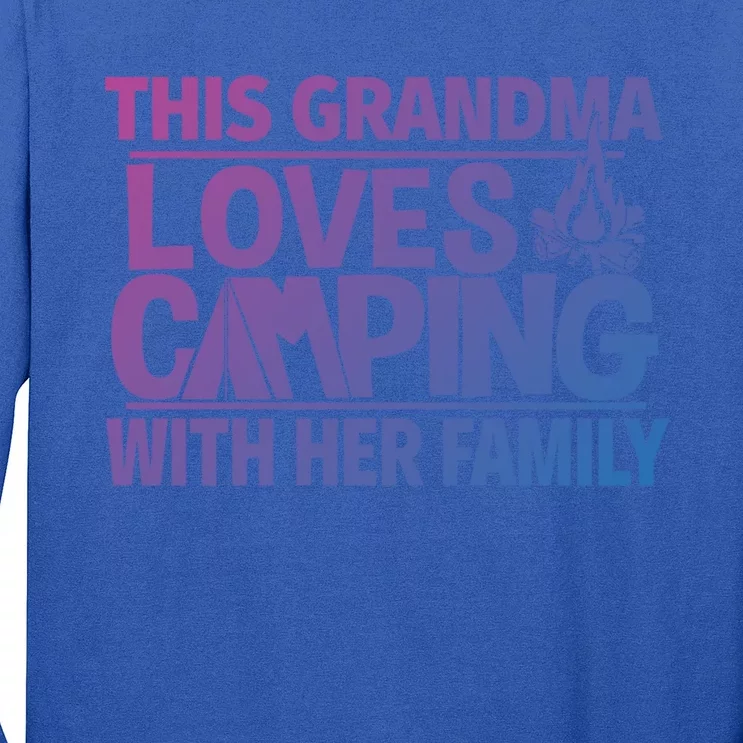 Family Camping Trip Funny Gift This Grandma Loves Camping Long Sleeve Shirt