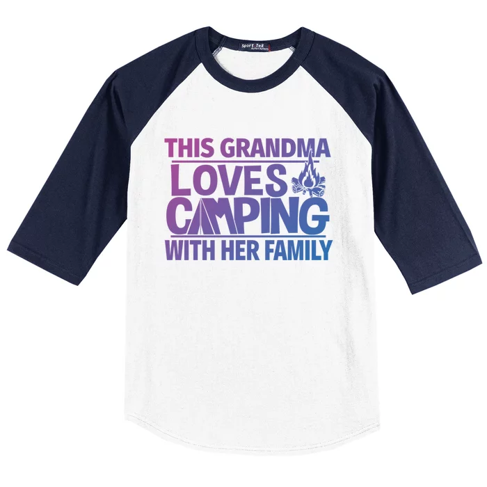 Family Camping Trip Funny Gift This Grandma Loves Camping Baseball Sleeve Shirt