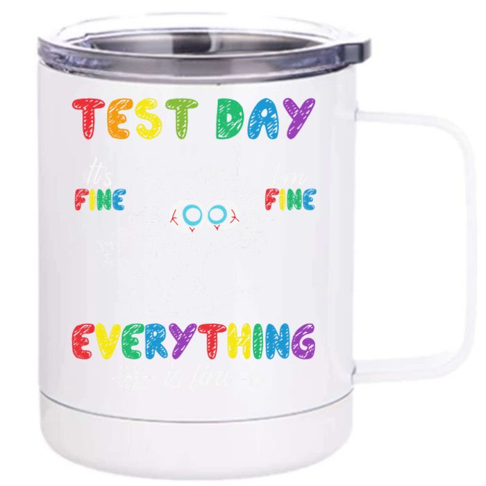 Funny Cat Test Day Its Fine Im Fine Everything Is Fine Front & Back 12oz Stainless Steel Tumbler Cup