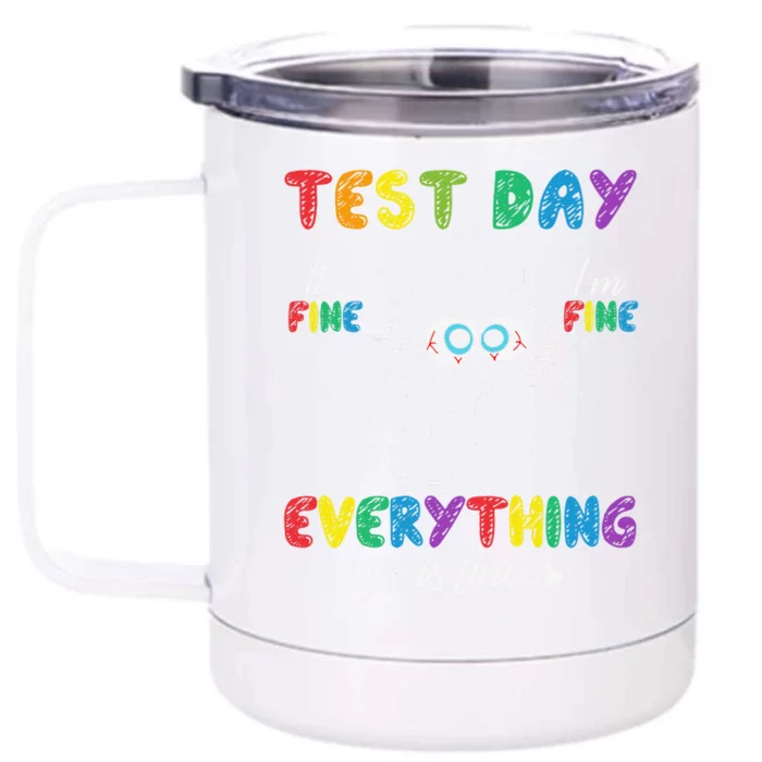 Funny Cat Test Day Its Fine Im Fine Everything Is Fine Front & Back 12oz Stainless Steel Tumbler Cup