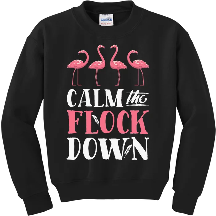 Flamingo Calm The Flock Down Funny Pink Bird Lovers Summer Kids Sweatshirt