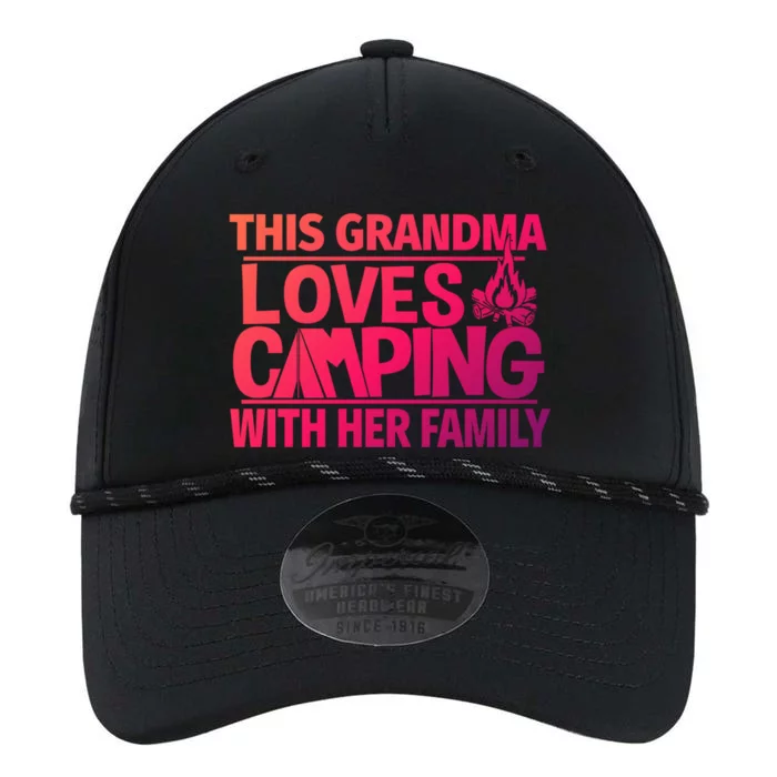 Family Camping Trip Funny Gift This Grandma Loves Camping Performance The Dyno Cap