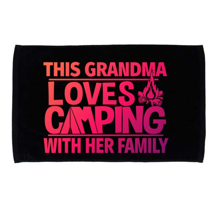 Family Camping Trip Funny Gift This Grandma Loves Camping Microfiber Hand Towel