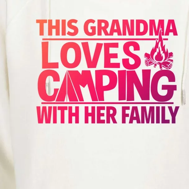 Family Camping Trip Funny Gift This Grandma Loves Camping Womens Funnel Neck Pullover Hood